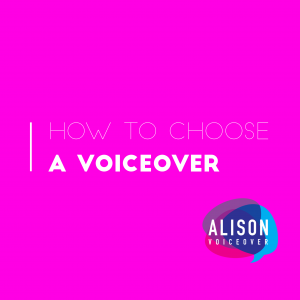 Choosing A Voiceover