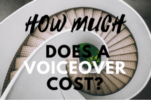 How Much Does A Voiceover Cost